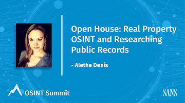 Open House: Real Property OSINT and Researching Public Records