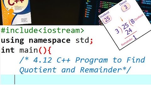 How to Calculate Quotient and Remainder in C++ | Easy C++ Tutorial