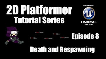 [UE4] How to Make a 2D Platformer - Episode 8: Death and Respawning