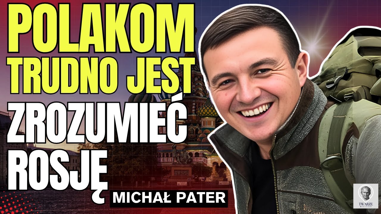 Co ROSJANIE sądzą o POLAKACH? POLAK, KTÓRY ZWIEDZIŁ ROSJĘ - Michał Pater | #TH 9