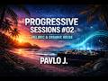 PAVLO J – Progressive Sessions #02 | Hypnotic & Peak Time Progressive House 2026