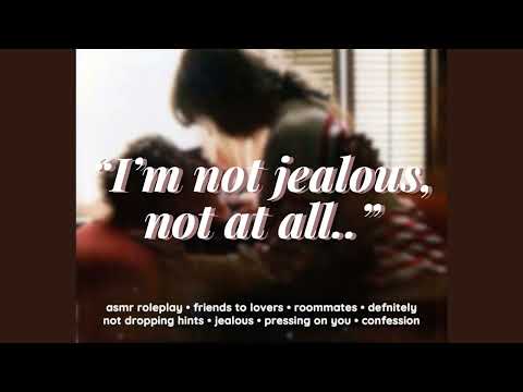[F4A] I'm Totally Not Jealous of Your Date.. [ASMR Roleplay] [friends to lovers] [confession]