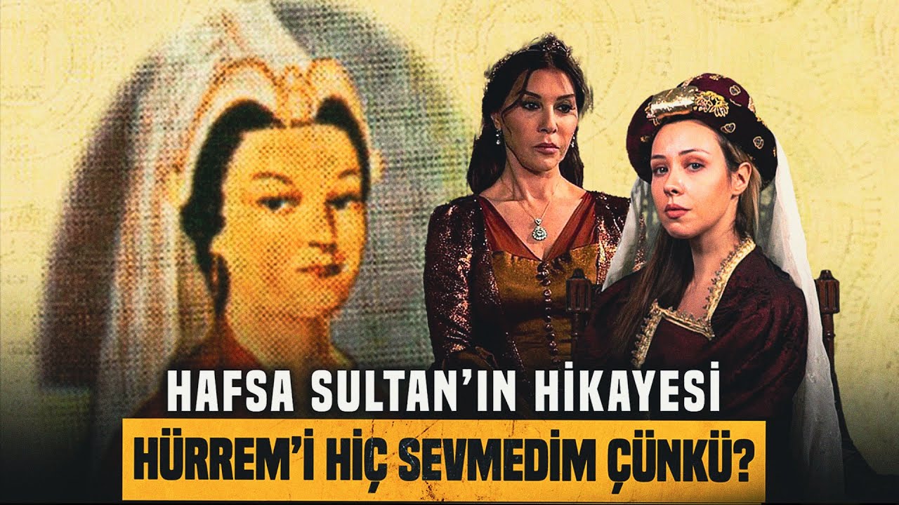 Hafsa Sultan Kendi Hikayesini Anlattı "Hürrem'den Nefret Ediyorum..."