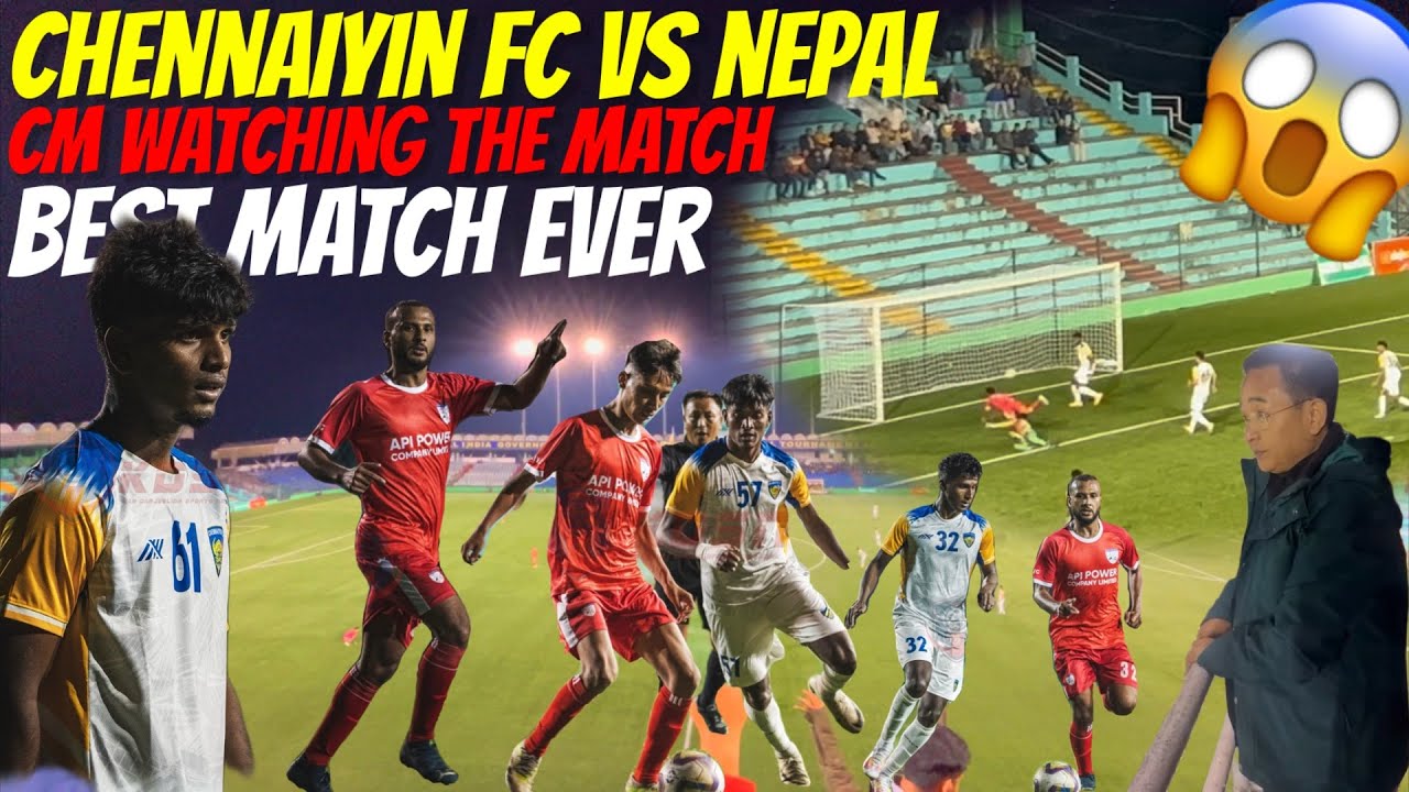 Chennaiyin FC vs Nepal | 🙌🏻 Sikkim’s CM to witness the game | Goosebumps moments 😱😱 National players