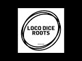 Loco Dice - Roots - DESOLAT 060