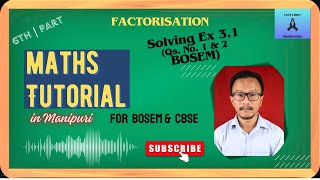 Class 10 || FACTORISATION (Ex 3.1) || Part 6 || BOSEM || Manipur screenshot 2
