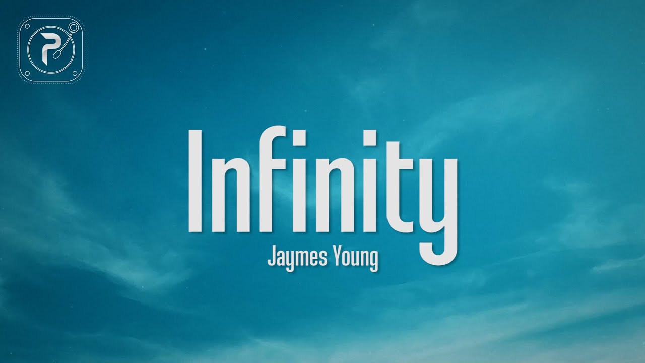 Jaymes Young - Infinity (Lyrics) - YouTube