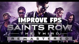 Saints Row:The Third Remastered - Best Graphics Settings + How To Increase Performance (STILL WORKS)