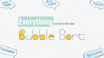 Everything You need to know about Bubble Sort Algorithm | For beginners | with Animation