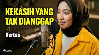 KEKASIH YANG TAK DIANGGAP - KERTAS | Reggae Cover by Ameera
