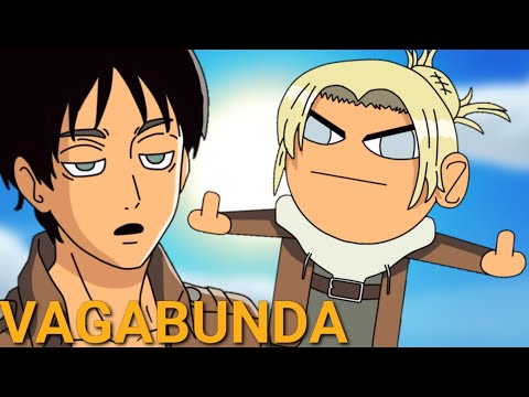 EREN CHAMANDO A ANNIE DE VAGABUNDA(Animação)