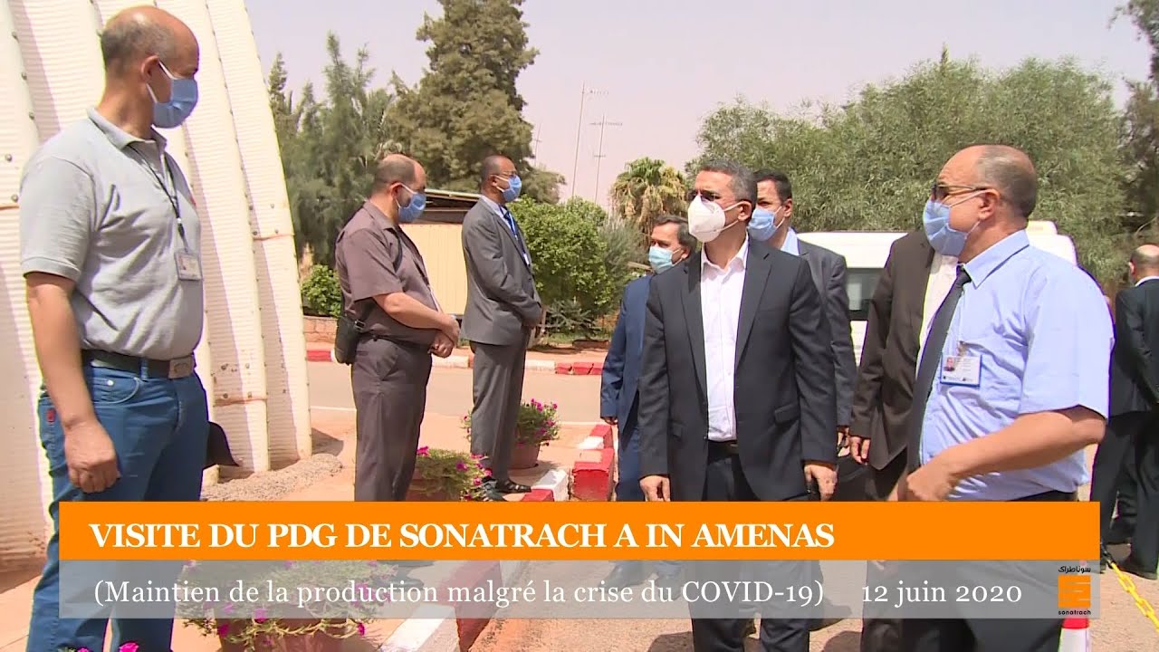VISITE DU PDG DE SONATRACH A IN AMENAS 12-06-2020