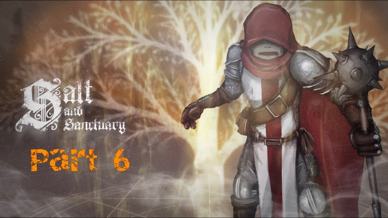 Salt and Sanctuary : Прохождение #6