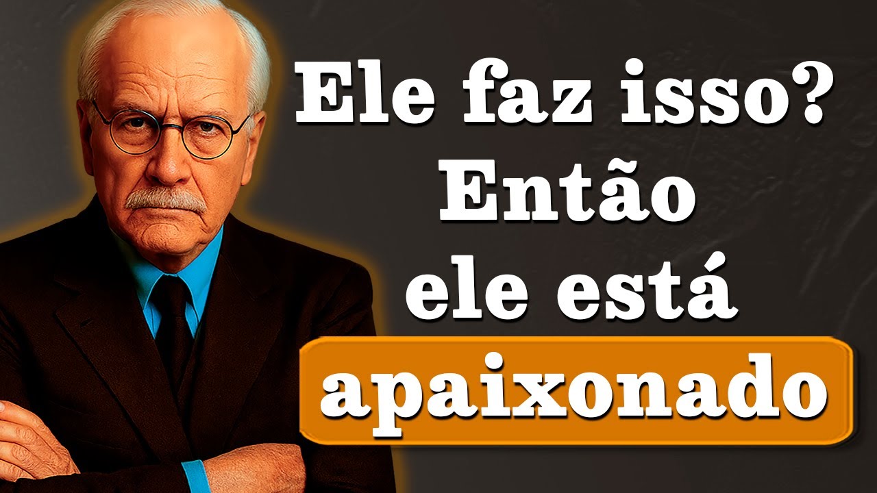 Se um homem faz essas 10 coisas… ele está apaixonado por você – Carl Jung