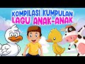 Kompilasi lagu anakanak balita terpopuler sepanjang masa indonesia  juara kartun channel