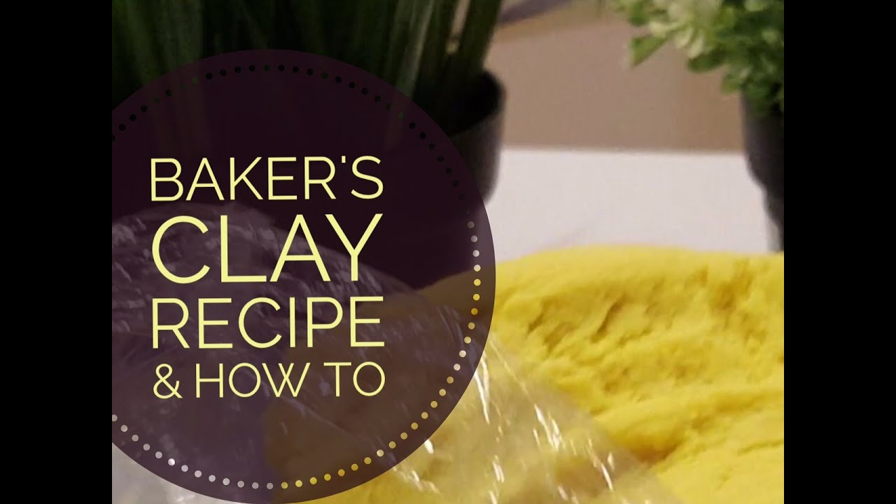 Baker's Clay Recipe