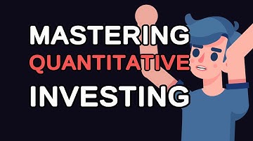 Mastering Quantitative Investing: Data-Driven Strategies for Success