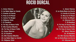 Rocío Dúrcal 2024 MIX Favorite Songs - Amor Eterno, La Gata Bajo La Lluvia, Frente A Frente, Hoy...