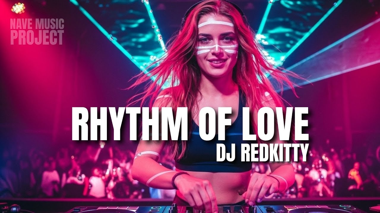 NEW EDM - Rhythm of Love  – DJ Redkitty EDM – The New Hit Taking Over the Dance Floors 🔥