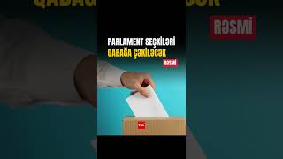 Parlament seçkilərinin vaxtı qabağa çəkiləcək - Məzahir Pənahov #viral #fyp #seçkilər