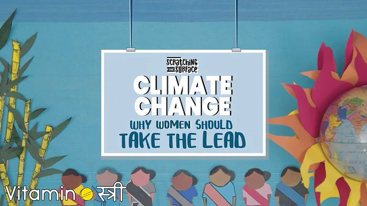 Climate Change - Why Women Should Take The Lead - DayDayNews