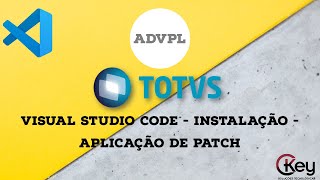 Totvs ADVPL - Visual Studio Code, instalação e aplicação de patch
