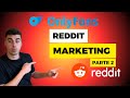 Como promocionar Onlyfans en Reddit | Parte 2 Estrategia actualizada 2025