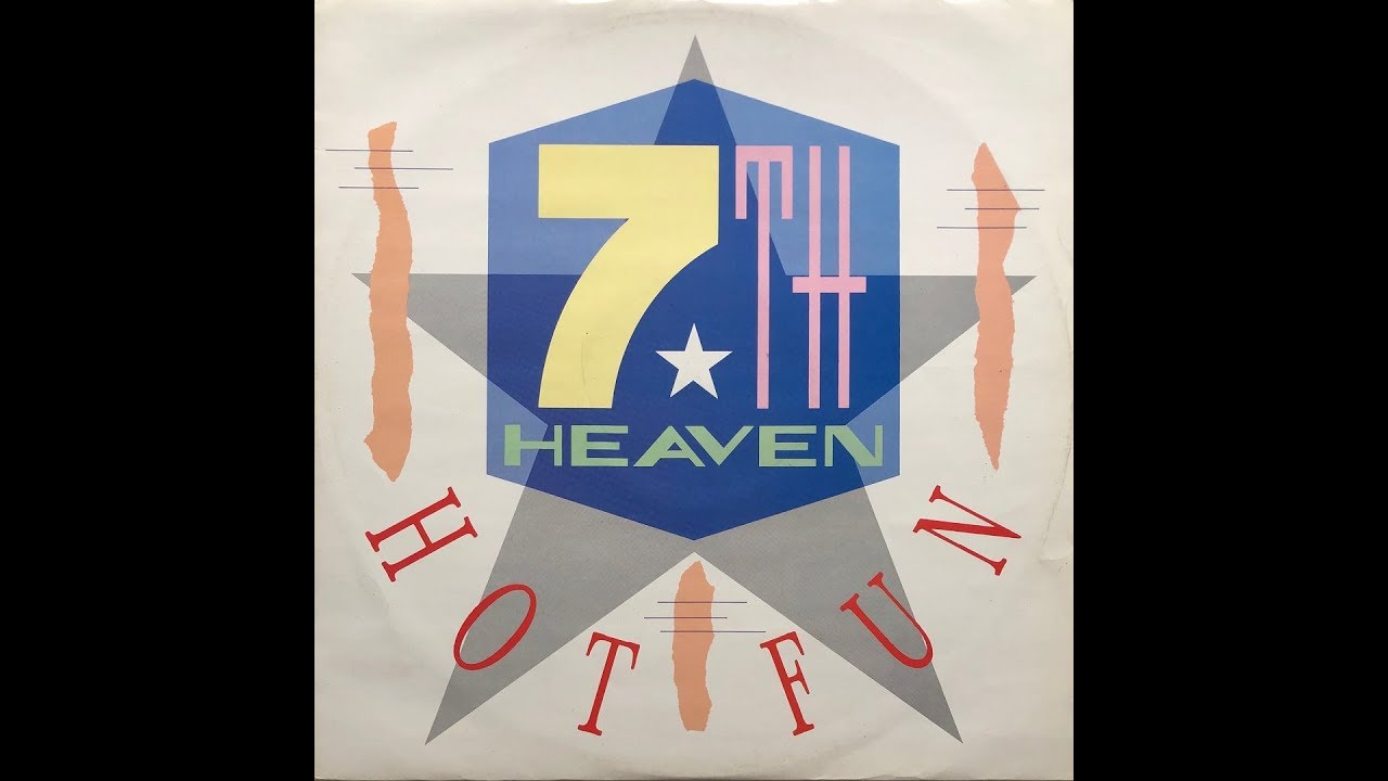 Watch 7th Heaven - Hot Fun (The Ribbit Mix) (1985 Vinyl) on YouTube Watch 7th Heaven - Hot Fun (The Ribbit Mix) (1985 Vinyl) on YouTube