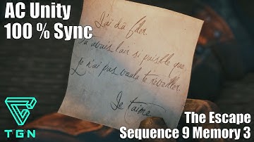 The Escape : Sequence 9 Memory 3 - Assassins Creed Unity HD