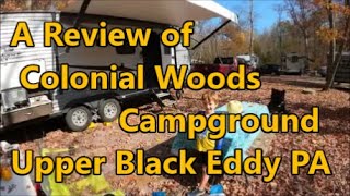 A Review of Colonial Woods Campground  Upper Black Eddy, PA (near Lake Nockamixon)