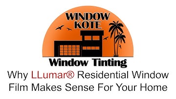 Window Kote: LLumar Residential Window Film Testimonials