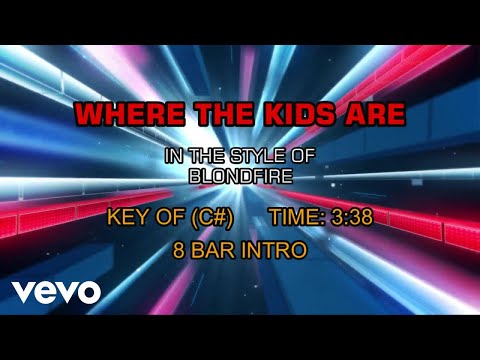 Blondfire - Where The Kids Are (Karaoke)