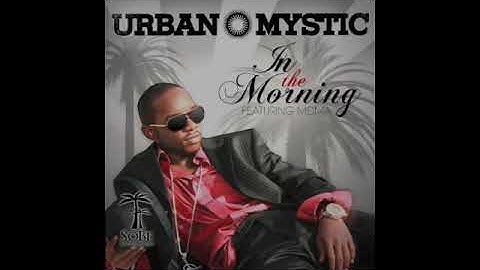 Thumbnail of Urban Mystic - In The Morning **NEW 2010** (FULL Version)
