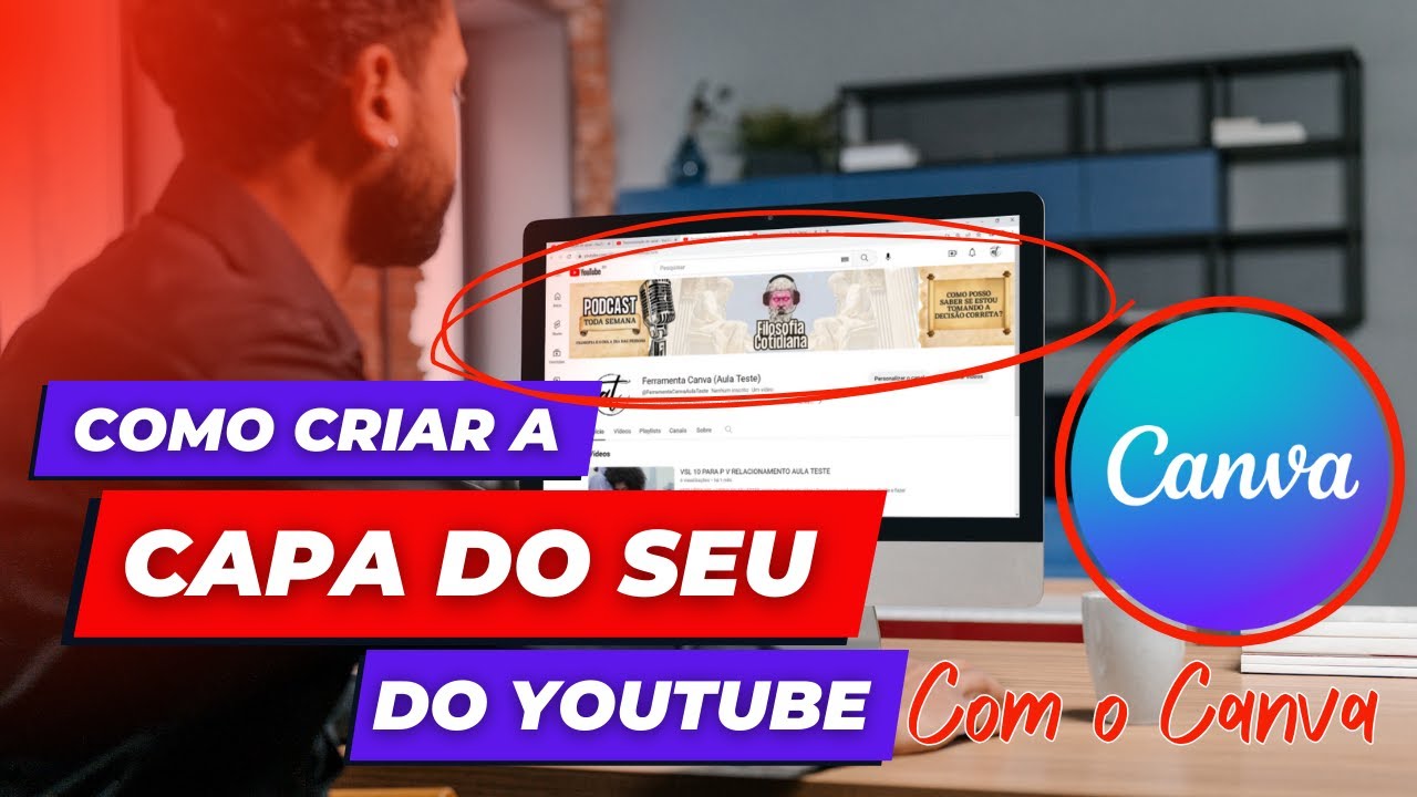 COMO FAZER CAPA PARA SEU CANAL DO YOUTUBE (DIMENSÕES) FERRAMENTA CANVA ...