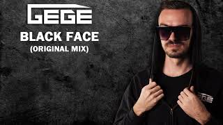 Gege - Black Face (Original Mix)