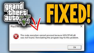 How to Fix GTA 5 Error “The Code Execution Cannot Proceed” - Full Guide