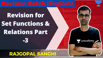 Revision for Set Functions & Relations Part -3 | Unacademy Just CA Foundation | Rajgopal Sanghi
