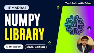 Numpy Library | ML Series | Eshan Shekhar ( IIT Madras)