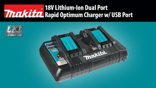 MAKITA 18V Lithium-Ion Dual Port Rapid 