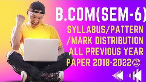 CU BCOM SEM - 6  SYLLABUS /Project Work/Pattern/Mark Distribution/Previous year paper solution 2023