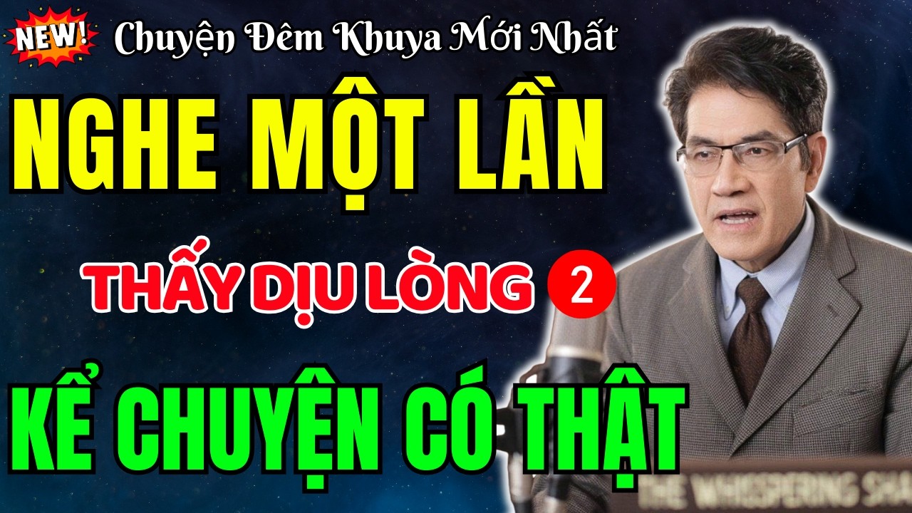 Nguyễn Ngọc Ngạn Kể Truyện | Nghe Một Lần Là Nhớ Mãi – Khiến Triệu Người Mỉm Cười Trong Giấc Ngủ (2)