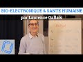 Biolectronique et sant humaine par laurence gallais