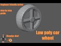 How to make 3D blender model of low poly car wheel | Beginner friendly video | step by step guide
