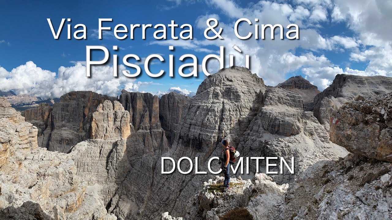 via-ferrata-cima-pisciad-2985m-geniale-klettersteigtour-in-den