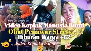 Video Koplak Manusia Bumi Bikin Ngakak 🤣🤣🤣