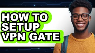 How to Setup Vpn Gate (full Guide) screenshot 4