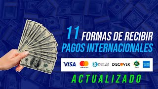 ✅ RECIBIR PAGOS INTERNACIONALES 2023 ACTUALIZADO  11 Vías para Hacerlo Según Tu Caso  Elige BIEN