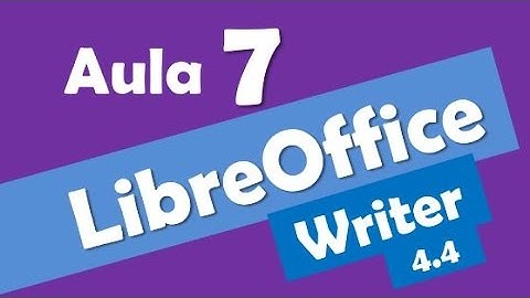 LibreOffice Writer Concursos # 7 - Informática - Versão 4.4 - Editor de Texto