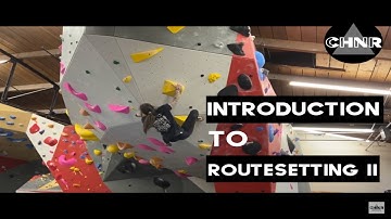 SETTER SESSIONS INTRODUCTION TO ROUTE SETTING II | CLIMBING HOLDS VIDEO | Climbing Hold News Reviews