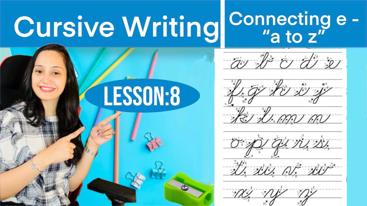 How to do Cursive writing Lesson 8| connecting letter e with a to z ...